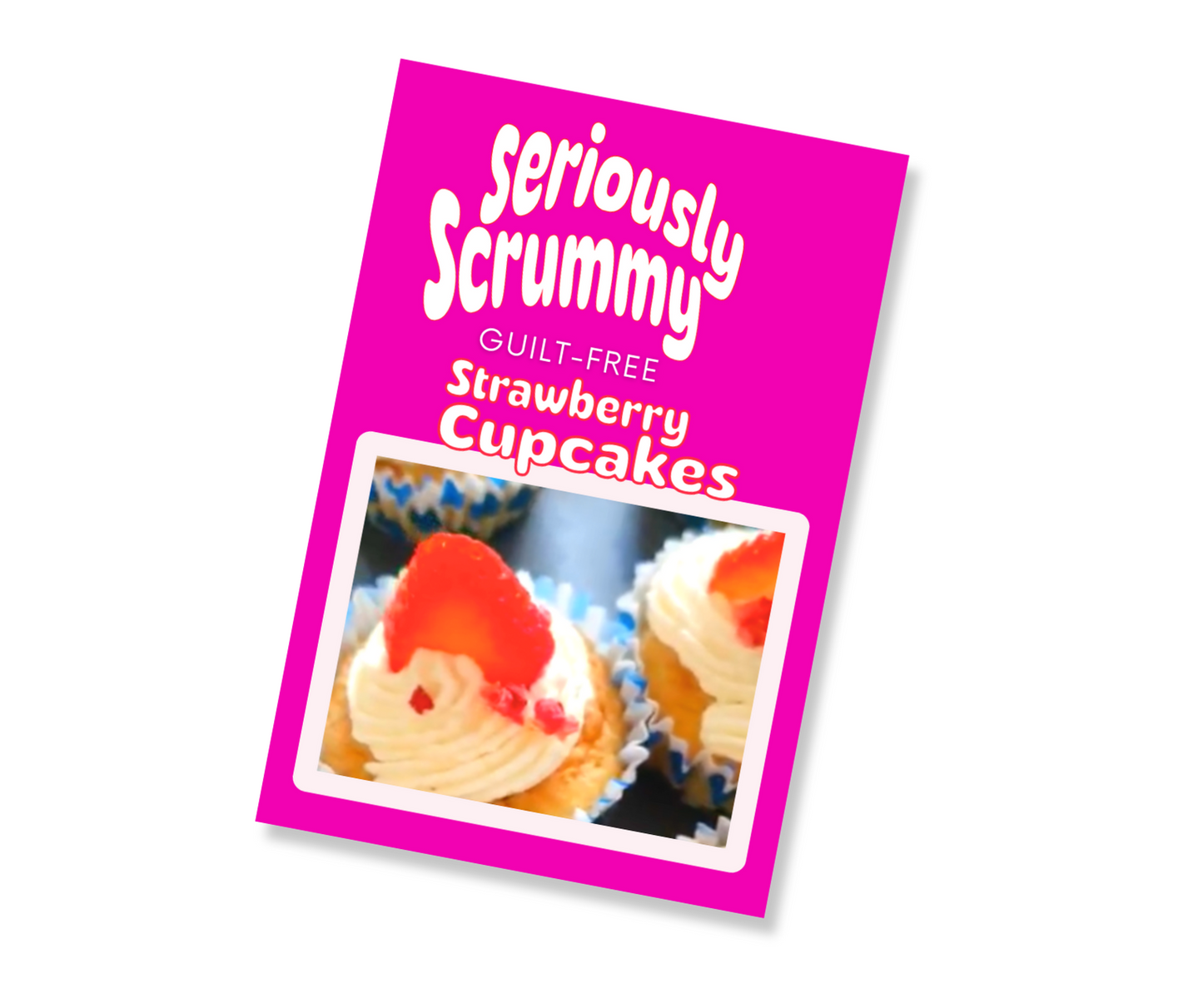 Scrumptious Strawberry Cupcake Recipe